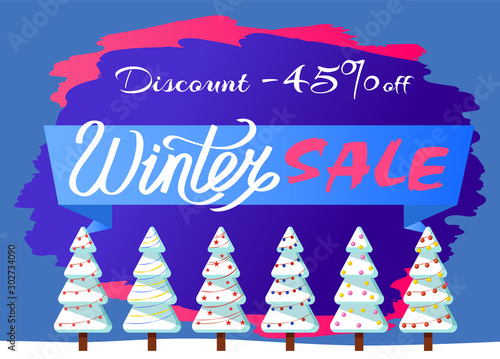 Winter sale 45 percent off cost. Clearance for shops, wintry landscape with pine trees and garlands. Spruce covered with snow. Forest with natural view and banner for announcement of discount vector