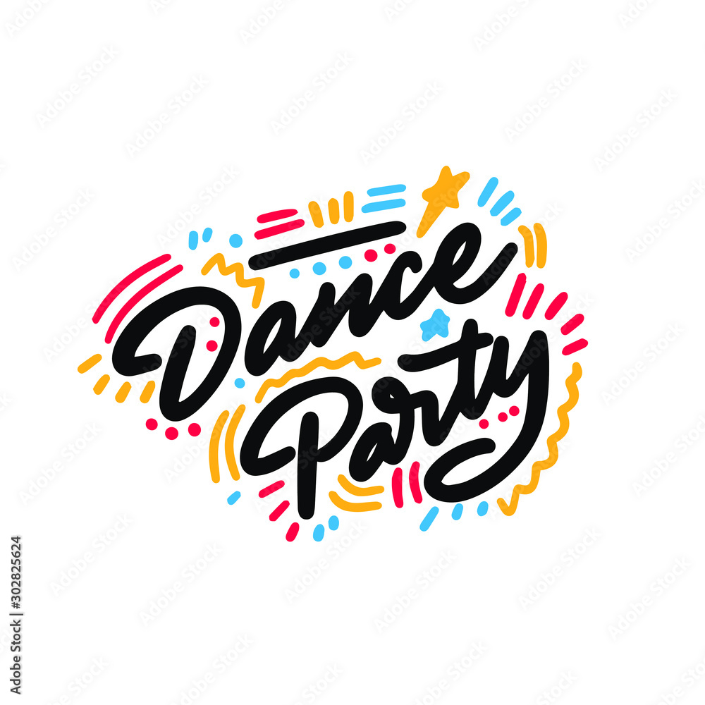 Dance Party lettering hand drawing design. May be use as a Sign, illustration, logo or poster.