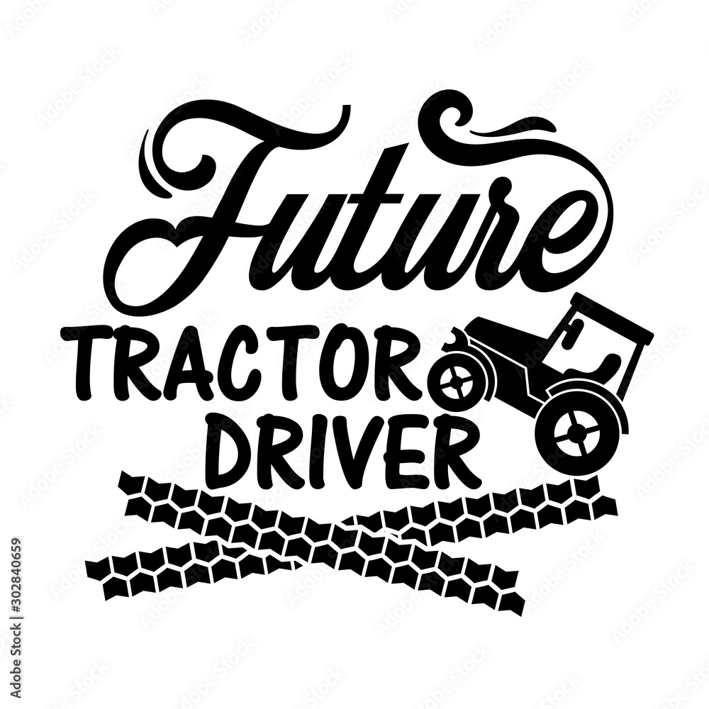 Future tractor driver vector file. Farmer digital design. Farmhouse decor. Tractor clip art. Isolated on transparent background.