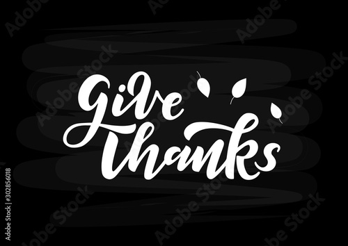 Give thanks hand drawn lettering