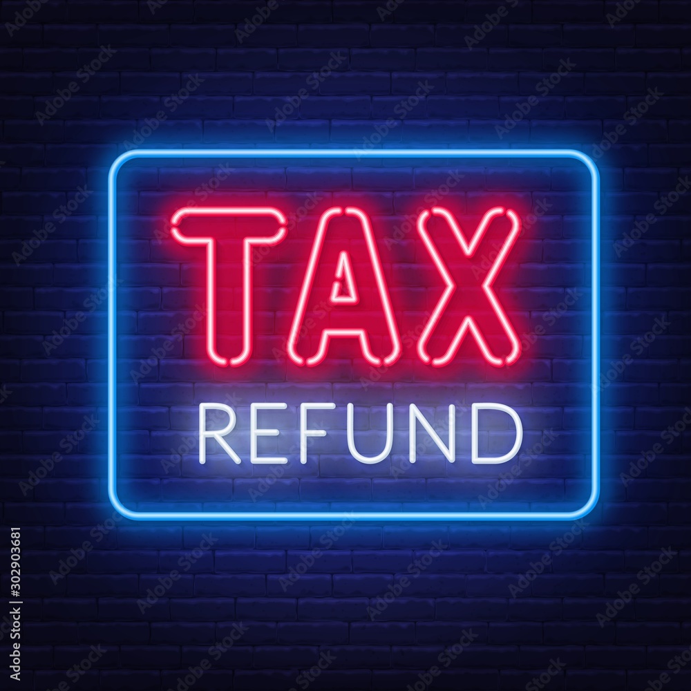 Tax refund neon sign on dark background. Vector illustration. - obrazy, fototapety, plakaty 