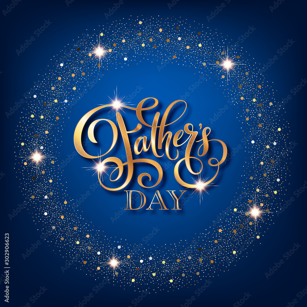 Fathers day greeting card. Handwritten message on blue background with golden confetti Fathers day greeting card. Handwritten message on blue background with golden confetti
