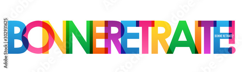 Typographie vecteur arc-en-ciel BONNE RETRAITE!