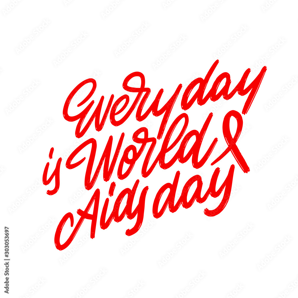 Every day is world aids day. World AIDS day. AIDS awareness. AIDS red ribbon. - 1 December. logo vector. icon vector.