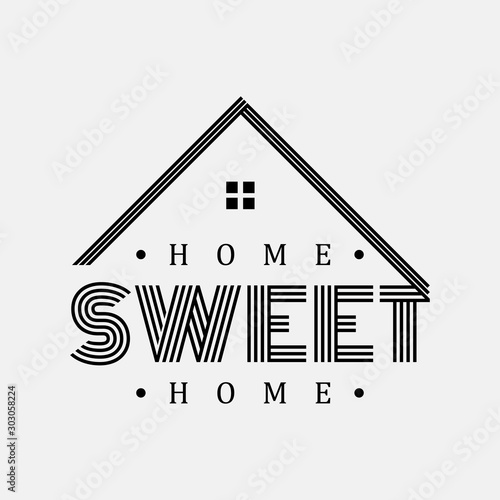 Typography quote Home sweet home