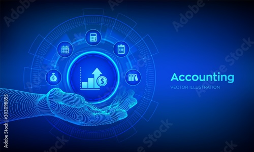 Accountancy service. Accounting symbol in robotic hand. Banking Calculation. Financial analysis, investments and business consulting concept. Online banking. Vector illustration.