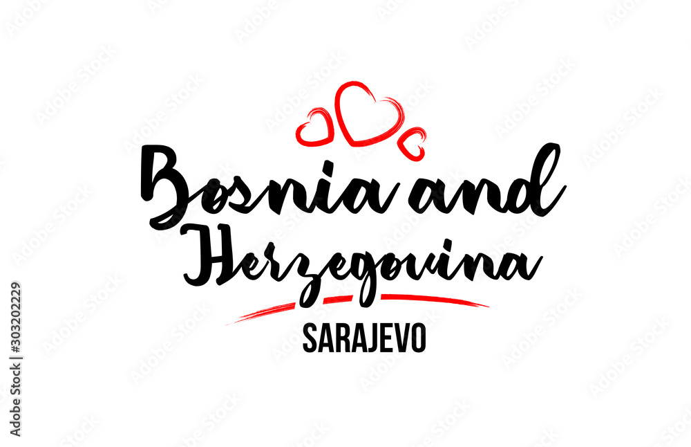 Bosnia and Herzegovina country with red love heart and its capital Sarajevo creative typography logo design