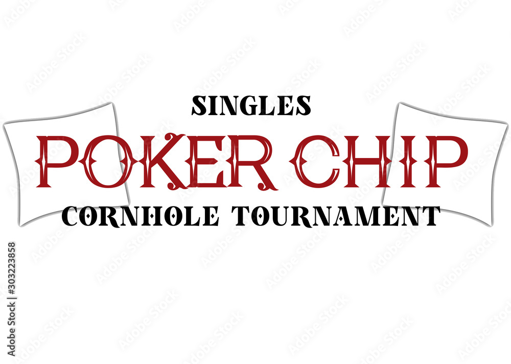 Cornhole Poker Chip Tournament Cornhole Poker Chip Tournament