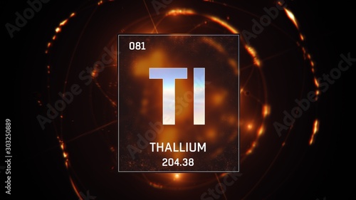 3D illustration of Thallium as Element 81 of the Periodic Table. Orange illuminated atom design background with orbiting electrons. Design shows name, atomic weight and element number photo