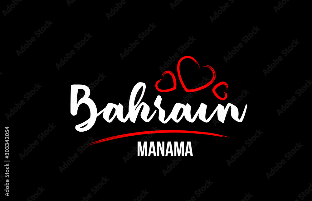Bahrain country on black background with red love heart and its capital Manama