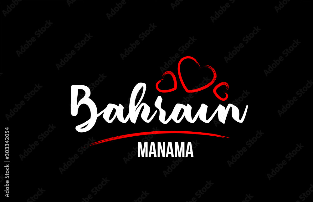 Bahrain country on black background with red love heart and its capital Manama Bahrain country on black background with red love heart and its capital Manama