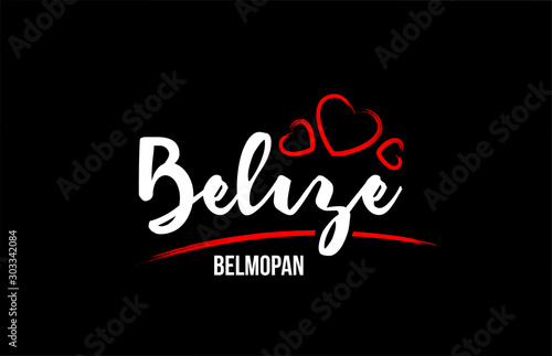 Belize country on black background with red love heart and its capital Belmopan