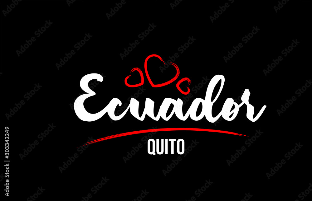 Ecuador country on black background with red love heart and its capital Quito