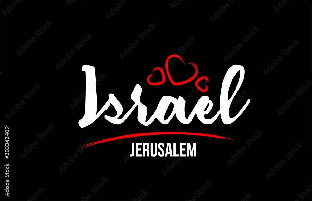 Israel country on black background with red love heart and its capital Jerusalem