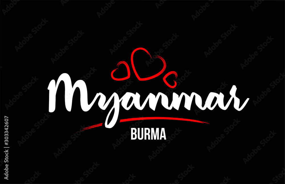 Myanmar country on black background with red love heart and its capital Burma