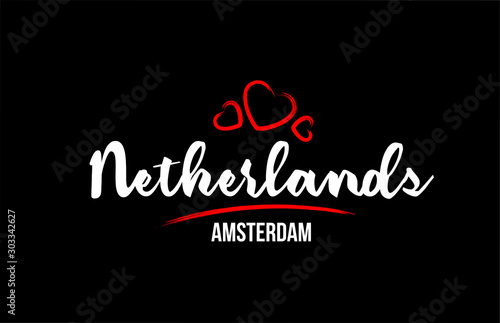 Netherlands country on black background with red love heart and its capital Amsterdam