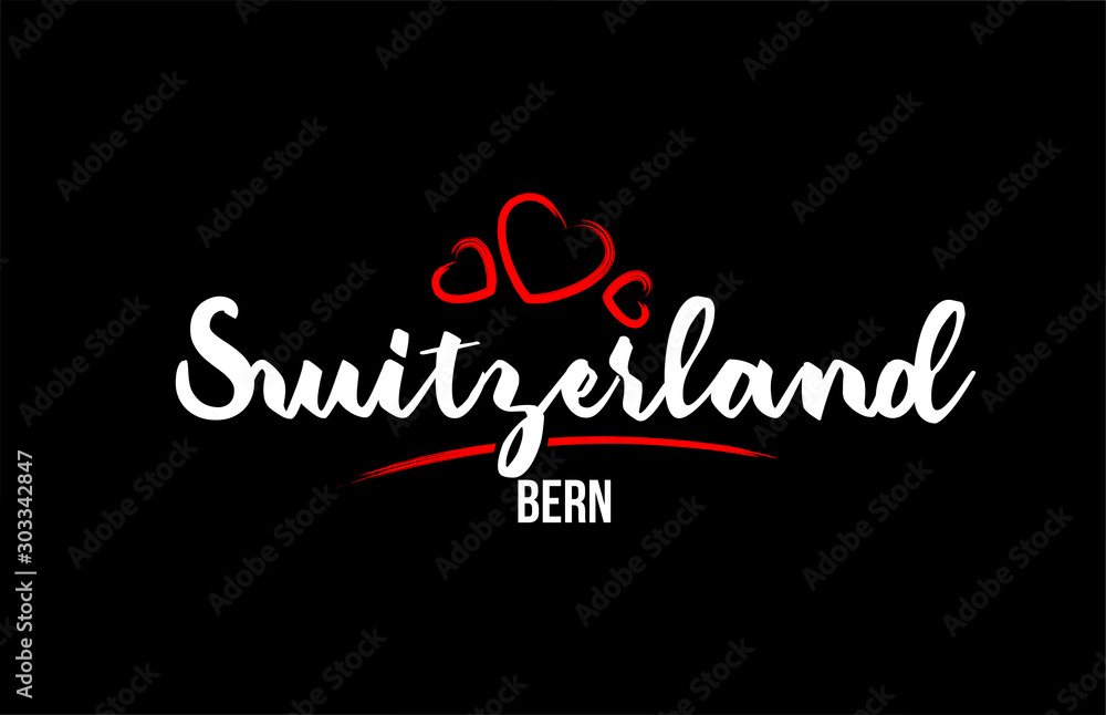 Switzerland country on black background with red love heart and its capital Bern