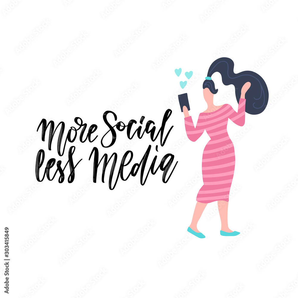 Hand drawn lettering card with woman using mobile phone. The inscription- More social less media. Perfect design for greeting cards, posters, T-shirts, banners, print invitations.Digital detox concept Hand drawn lettering card with woman using mobile phone. The inscription- More social less media. Perfect design for greeting cards, posters, T-shirts, banners, print invitations.Digital detox concept