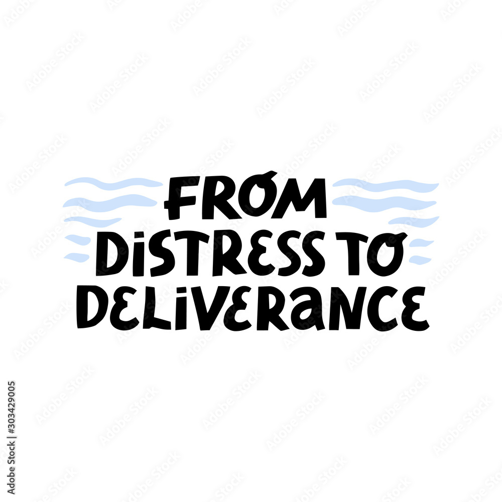 Plakat From distress to deliverance motivation quote. Hand drawn black lettering on white with blue waves background. Print for T shirt, mug print typography
