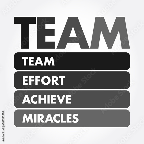 TEAM - Team Effort Achieve Miracles acronym, business concept background