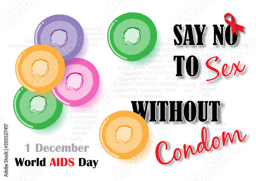 Colorful condoms with slogan, little red ribbon  and the day, name of World AIDS day on white background.