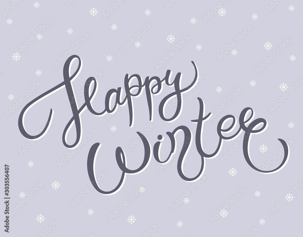Happy Winter. Hand drawn lettering. Best for Christmas / New Year greeting cards, invitation templates, posters, banners. Vector illustration