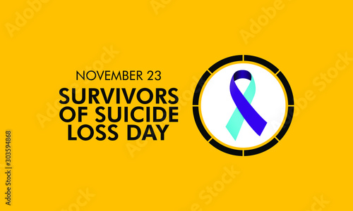 Vector Illustration on the theme of International Survivors of Suicide Loss Day on November 23rd.