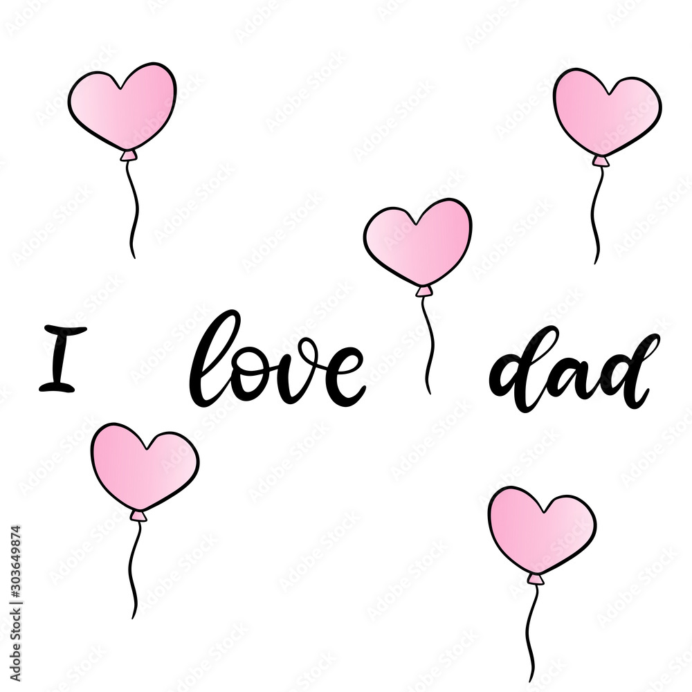 I love dad. Baby shower girl and boy invitation with hand drawn lettering. Template for birthday party card. Vector illustration. I love dad. Baby shower girl and boy invitation with hand drawn lettering. Template for birthday party card. Vector illustration.