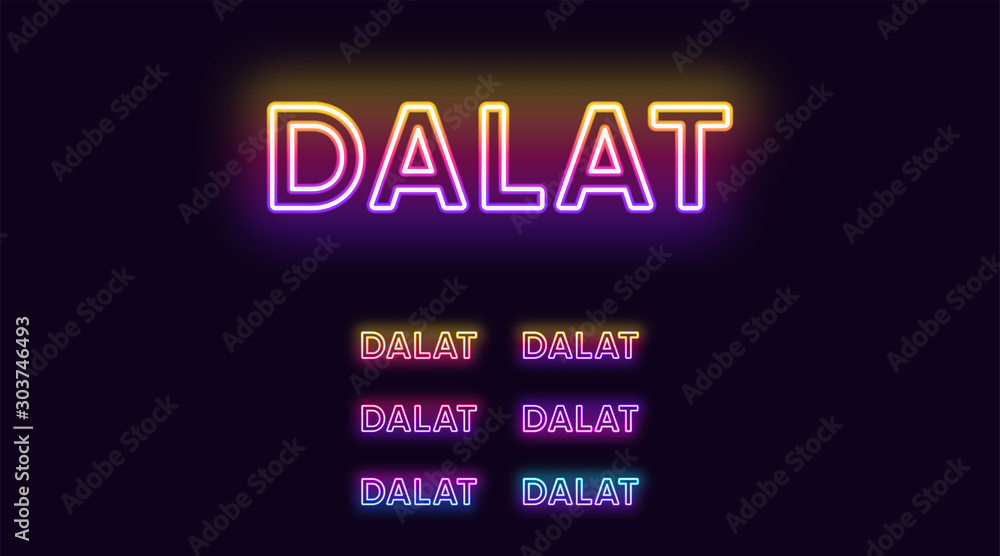 Neon Dalat name, City in Vietnam. Neon text of Dalat city. Vector set of glowing Headlines