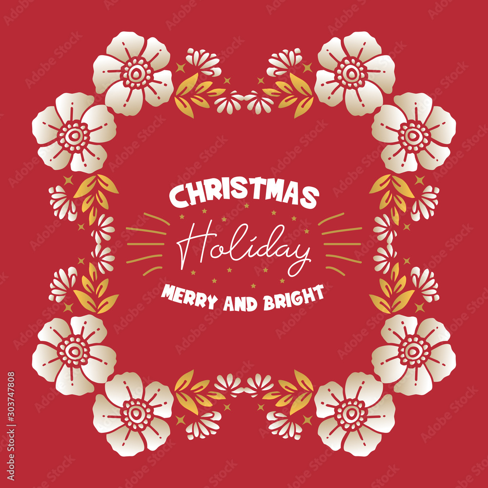 Template christmas holiday, with feature ornate of leaf flower frame. Vector