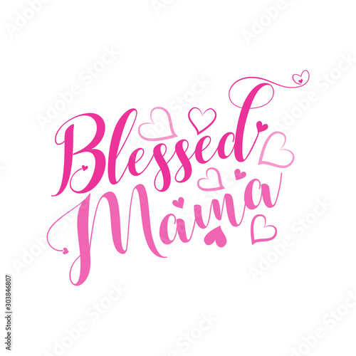 Blesse Mama- Handwritten calligraphy text, with heart. Good for greeting card and t-shirt print, flyer, poster design, mug.