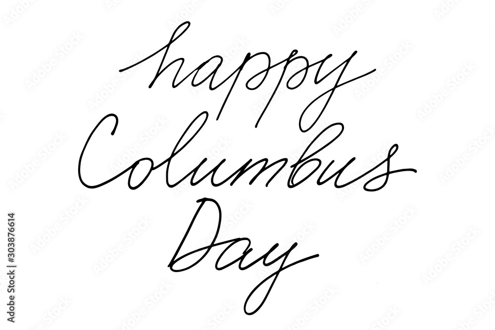 Happy Columbus day, handwritten text vector script