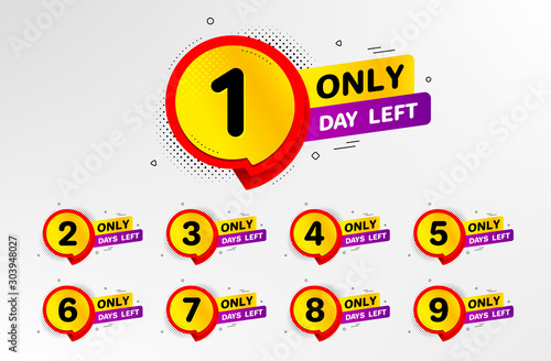 Number of days left to go vector badges. Special offer sticker design. Promotional banner with number of days to go sign. Announcement banner with chat bubble. Sale information background. Vector