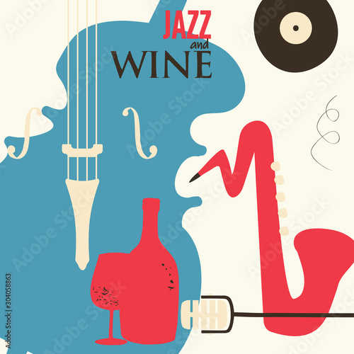 Jazz music and wine promotional poster with violoncello and saxophone flat vector illustration. Colorful music background, music show, live concert events, party flyer design template