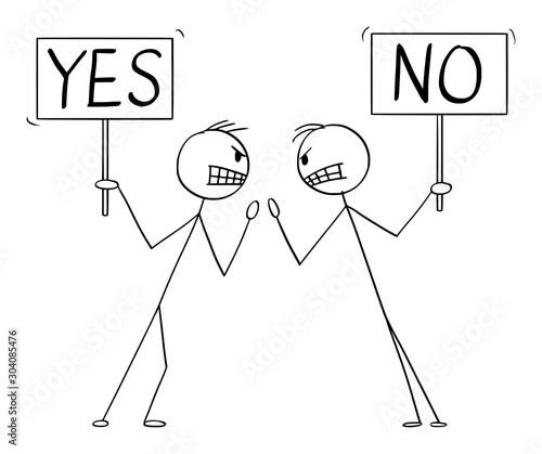 Vector cartoon stick figure drawing conceptual illustration of two angry men or businessmen in fight argument or arguing with yes and no signs in hands.