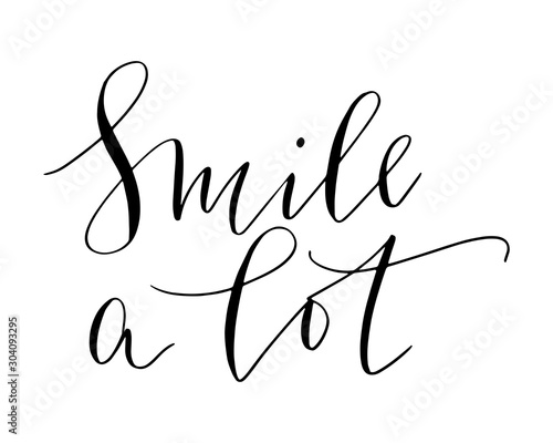 Positive phrase handwritten text lettering smile a lot