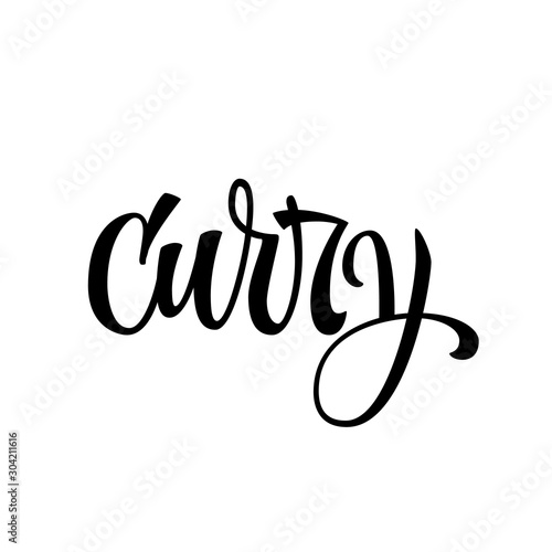 Vector hand drawn calligraphy style lettering word - Curry. Labels, shop design, cafe decore etc Isolated script spice text logo. Vector lettering design element.