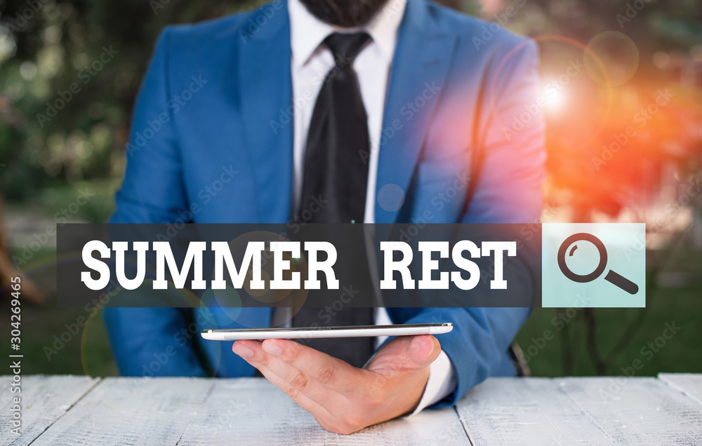 Word writing text Summer Rest. Business photo showcasing taking holiday break or unwind from work or school during summer Businessman with mobile phone in his hand