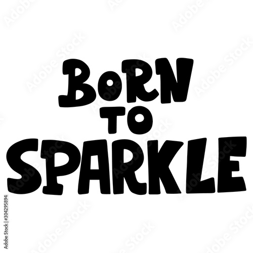 BornToSparkle © Maria