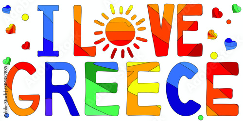I love Greece - cute multicolored inscription. For banners, posters souvenirs and prints on clothing.