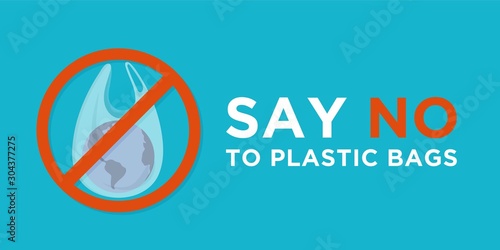 Say no to plastic bags. Ecology conversation. Zero waste. White polythene bag with planet, not allowed sign. Create less waste. Pollution problem. Campaign to reduce plastic usage. Flat vector banner