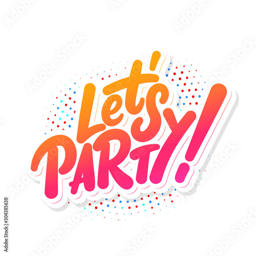 Quadro em tela Let's party. Vector lettering banner.