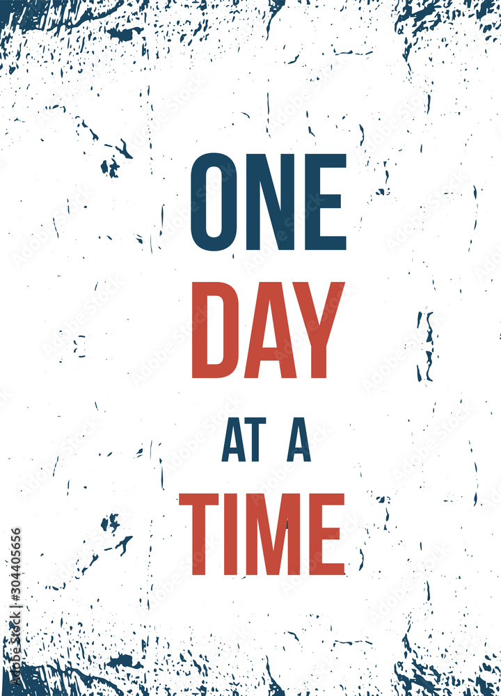 One Day at a time. Print t-shirt illustration, modern typography. Decorative inspiration