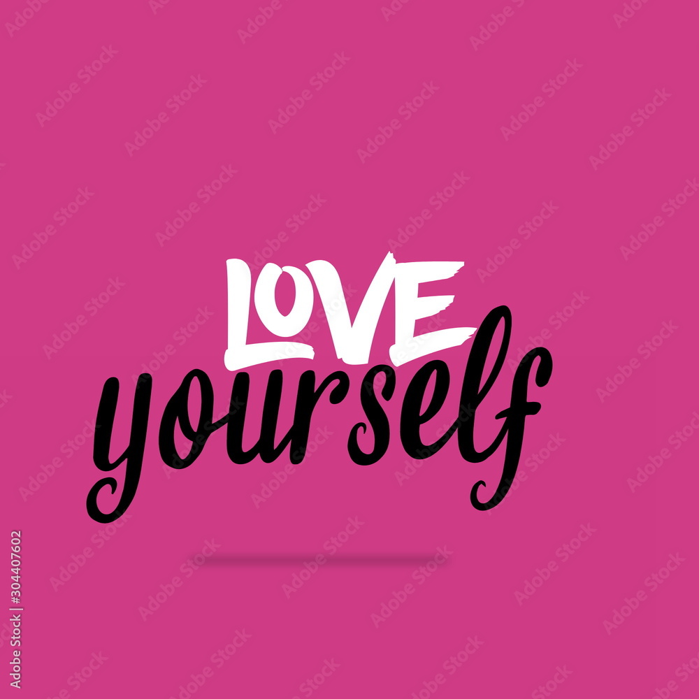 love yourself with all your heart
