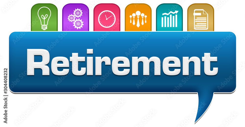 Fototapeta premium Retirement Blue Colorful Comment With Symbols On Top 