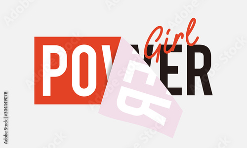 girl power typography slogan with red sticker peeled off for fashion print and other uses