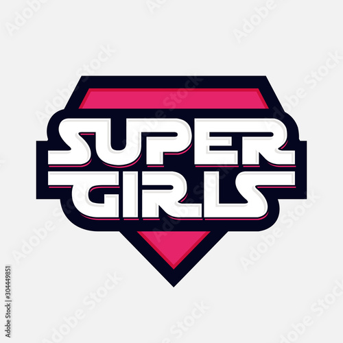 super girl slogan text for fashion print and other uses