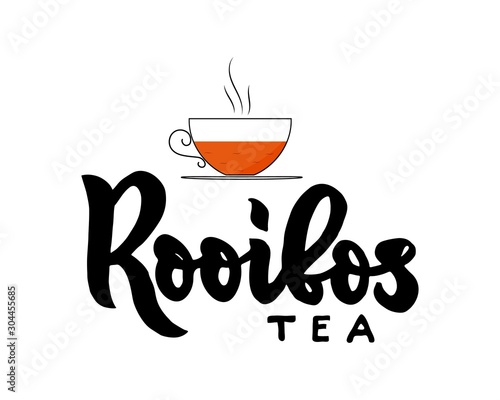 Rooibos type of tea with cup. Hand calligraphy lettering. Vector illustration.