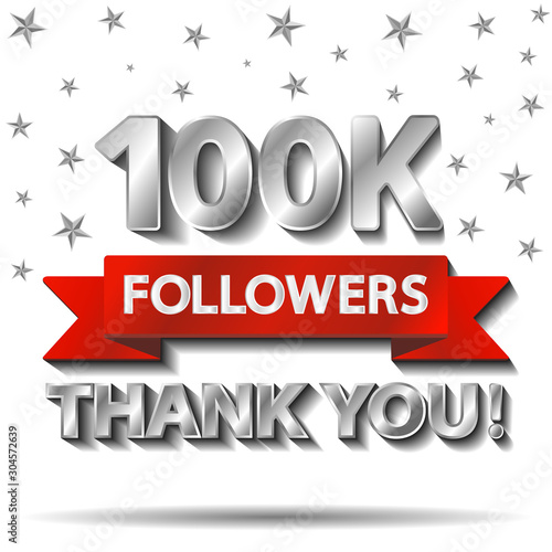 Thank you followers, thanks banner template. 100K, one hundred thousand,  follower achievement congratulation silver design for social networks, media. Web blogger subscribers. Vector illustration
