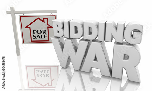 Bidding War Home House For Sale Competing Buyers Sign 3d Illustration